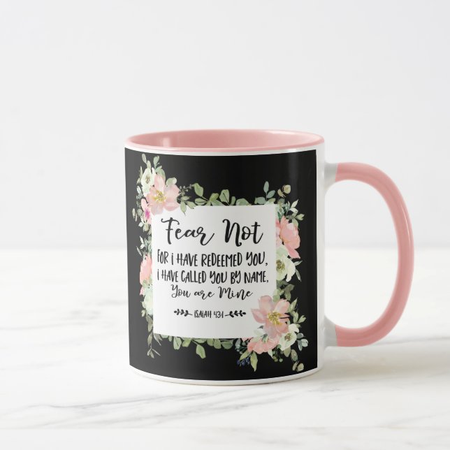 Isaiah 43:1 Fear Not For I Have Redeemed You Bible Mug (Right)