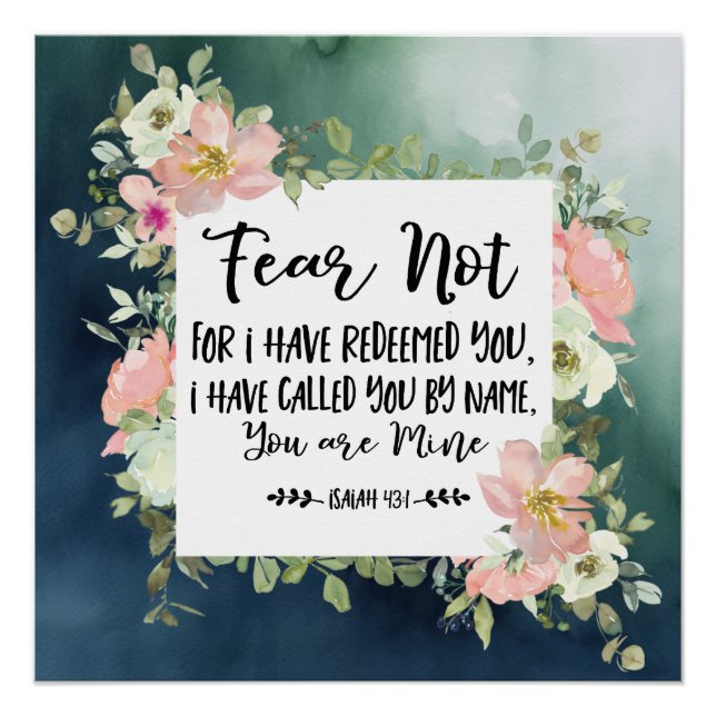 Isaiah 43:1 Fear Not For I Have Redeemed You Bible Poster (Front)