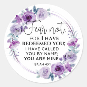 Isaiah 43:1 Fear not I have Redeemed you Floral Classic Round Sticker