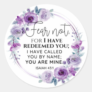 Isaiah 43:1 Fear not I have Redeemed you Floral Classic Round Sticker