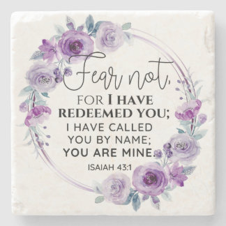 Isaiah 43:1 Fear not I have Redeemed you Floral Stone Coaster