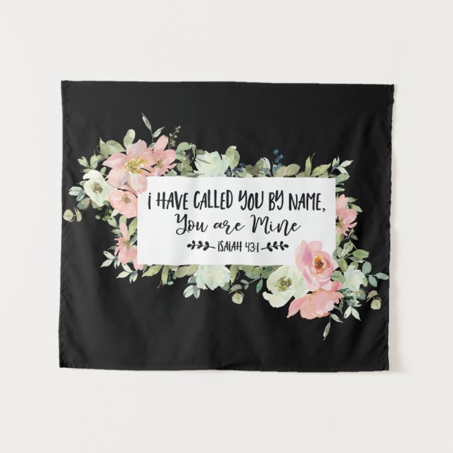 Isaiah 43:1 I Have Called You by Name Bible Verse  Tapestry (Front (Horizontal))