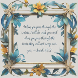 Isaiah 43:2 Bible Verse Custom-Cut Vinyl Sticker