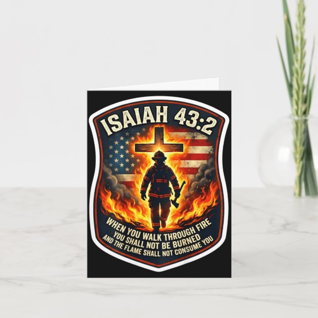 Isaiah 43 2 firefighter fire prayer patriot flagIs Card (Front)