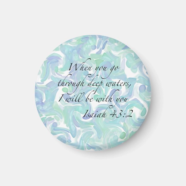 Isaiah 43:2 When you go…Magnet Magnet (Front)