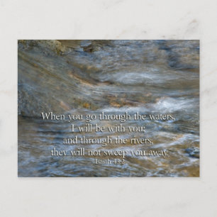 Isaiah 43:2 When you go through waters Postcard