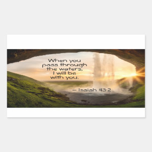 Isaiah 43:2 When you pass through the waters Bible Rectangular Sticker