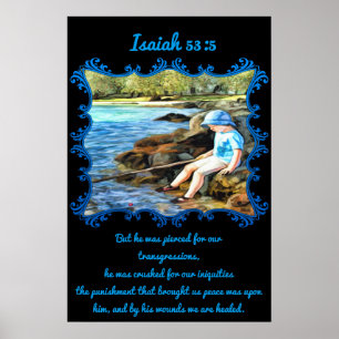 Isaiah 53:5 Baby boy fishing in the river. Poster