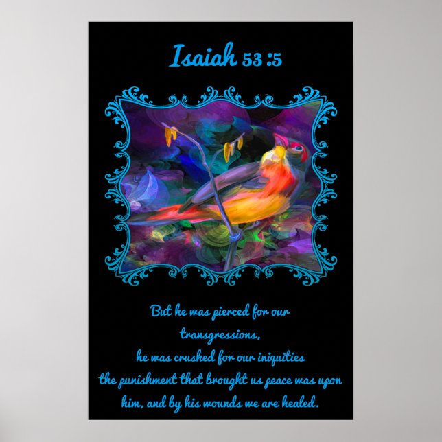 Isaiah 53:5 Beautiful rainbow colourful sparrow Poster (Front)