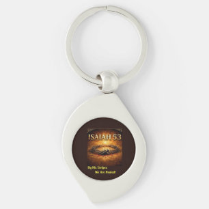 Isaiah 53 - By His Stripes We Are Healed Key Ring