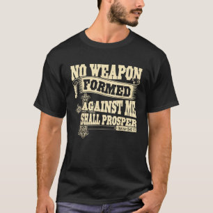 Isaiah 54 17 Christian For Men Women Gift T-Shirt