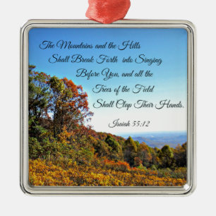 Isaiah 55:12 The mountains and the hills shall... Metal Tree Decoration