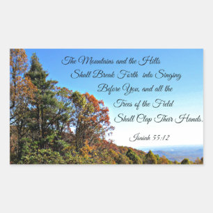 Isaiah 55:12 The mountains and the hills shall... Rectangular Sticker