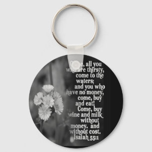 ISAIAH 55:1 BIBLE SCRIPTURE FAVORITE KEY RING