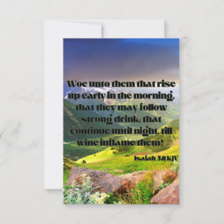 Isaiah 5:11 KJV Bible Scripture Pic Greeting Card