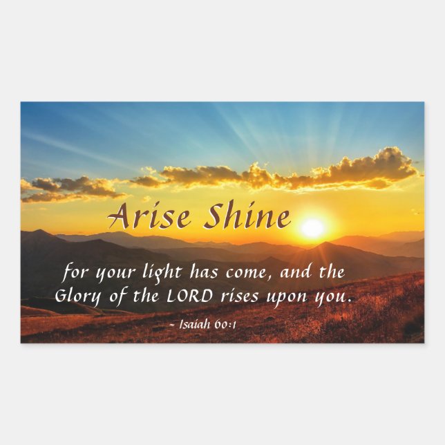 Isaiah 60:1 Arise Shine Your light has come Bible  Rectangular Sticker (Front)