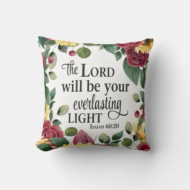 Isaiah 60:20 Sunflower Rose Floral Bible Scripture Cushion (Front)