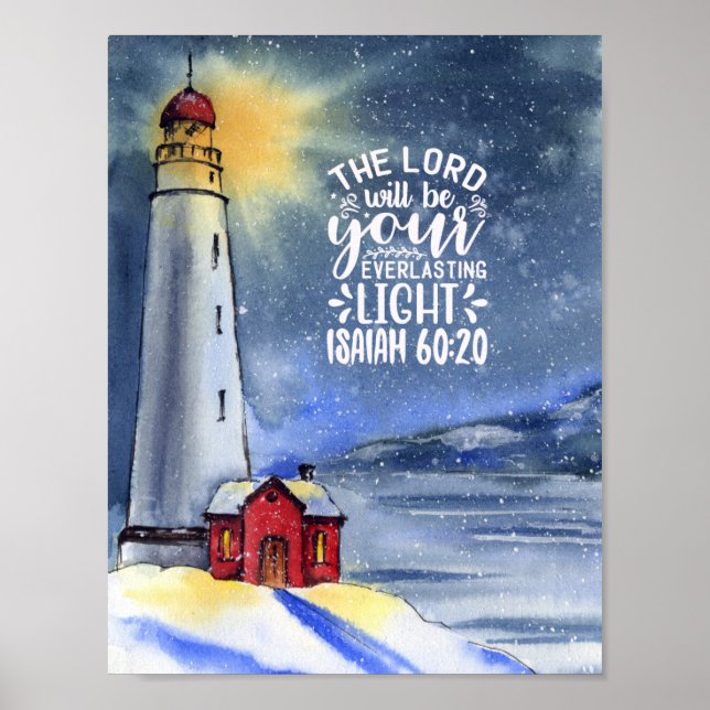 Isaiah 60:20 The Lord Will Be Your Light  Poster (Front)