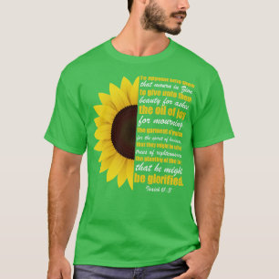 Isaiah 613 Beauty for Ashes Christian T-Shirt
