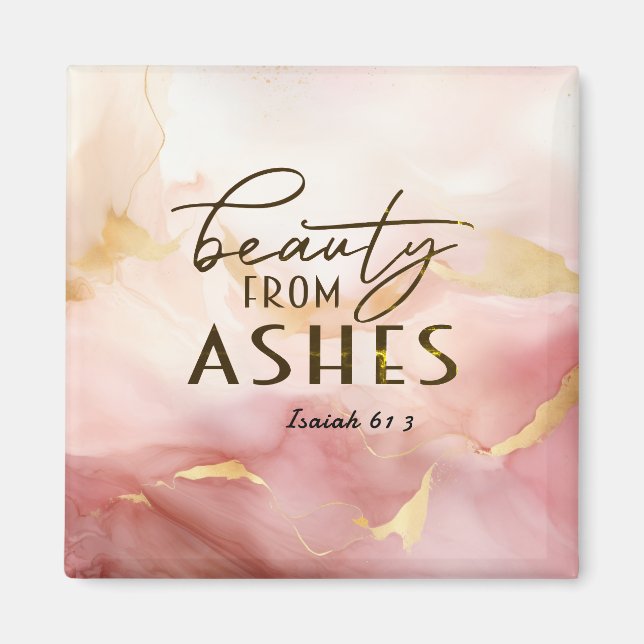 Isaiah 61 3 Beauty from Ashes Bible Verse Pink  Magnet (Front)