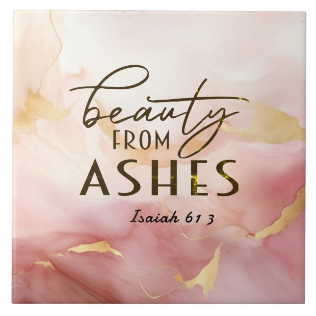 Isaiah 61 3 Beauty from Ashes Bible Verse Pink  Tile (Front)
