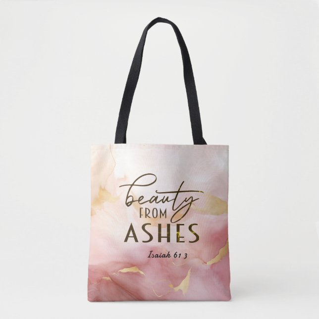 Isaiah 61 3 Beauty from Ashes Bible Verse Pink  Tote Bag (Front)