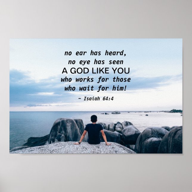 Isaiah 64:4 no ear has heard, Bible Verse Poster (Front)