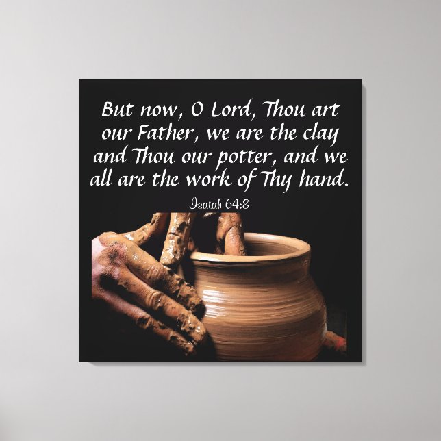Isaiah 64:8 canvas print (Front)