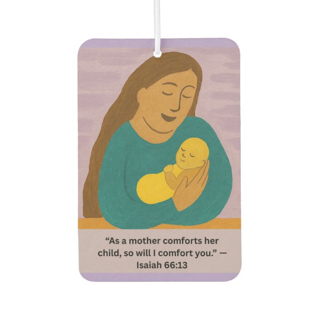 Isaiah 66:13 Comforting Mother and Baby Postcard Car Air Freshener (Front)