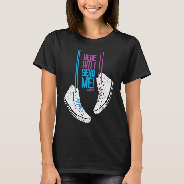 Isaiah 68  Here am I Send me! T-Shirt (Front)