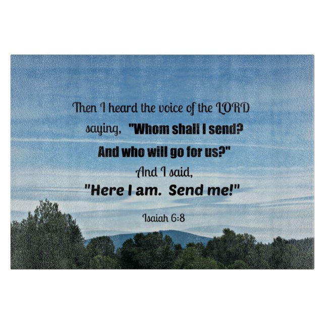 Isaiah 6:8 Then I heard the voice of the Lord Cutting Board (Front)