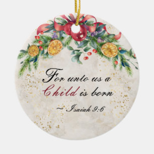 Isaiah 9:6 For unto us a child is born, Christmas Ceramic Tree Decoration