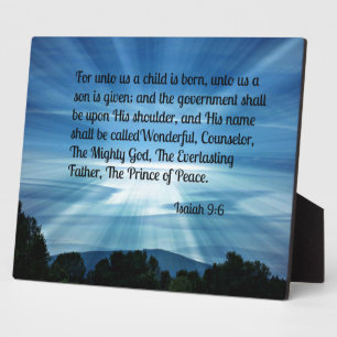 Isaiah 9:6 For unto us a child is born... Plaque