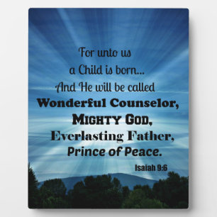 Isaiah 9:6 For unto us a Child is born. Plaque