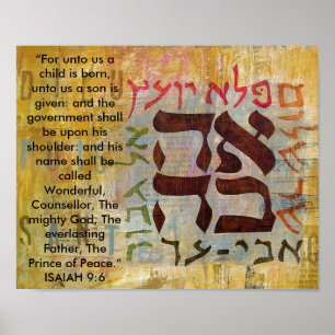 Isaiah 9: 6, “For unto us a child is born, unto. Poster