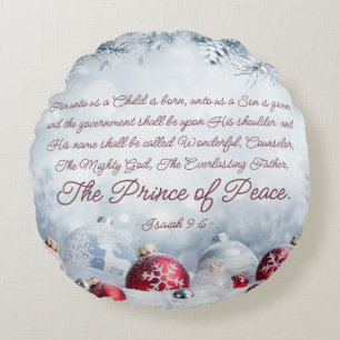 Isaiah 9:6 Unto us a Child is Born Christmas Round Cushion