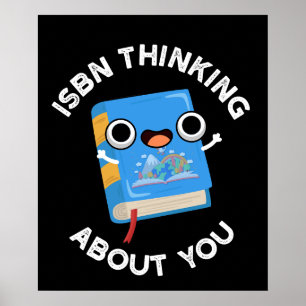 ISBN Thinking About You Funny Book Pun Dark BG Poster
