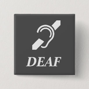 ISD Over The Word DEAF White On Grey 15 Cm Square Badge