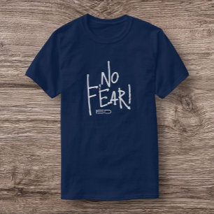 ISD Unisex No Fear  T-Shirt