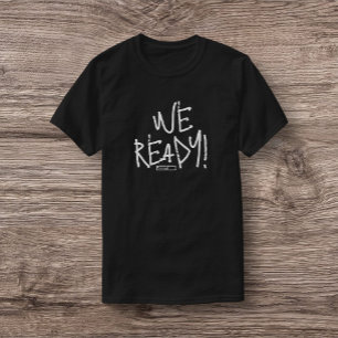 ISD Unisex We Ready T-Shirt