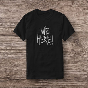 ISD, We Here T-Shirt