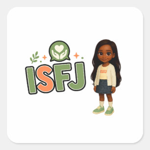 ISFJ — The Guardian of Harmony Square Sticker