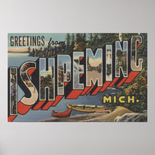 Ishpeming, Michigan - Large Letter Scenes Poster