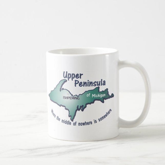 Ishpeming Upper Peninsula middle of nowhere Coffee Mug (Right)