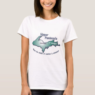 Ishpeming Upper Peninsula middle of nowhere T-Shirt