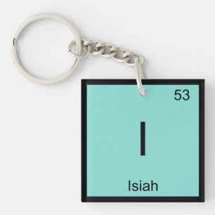 Isiah Name Chemistry Element Periodic Table Key Ring