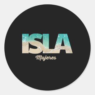 Isla Mujeres Mexico Classic Round Sticker