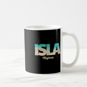 Isla Mujeres Mexico Coffee Mug