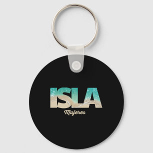 Isla Mujeres Mexico Key Ring