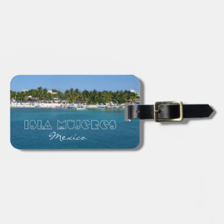 Isla Mujeres, Mexico Luggage Tag